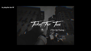 Ticket For Two