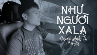 Như Người Xa Lạ