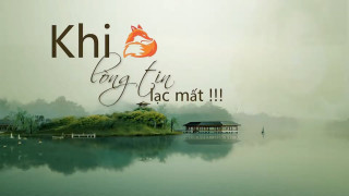 Khi Lòng Tin Lạc Mất