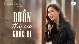 Buồn Thì Cứ Khóc Đi