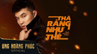 Thà Rằng Như Thế