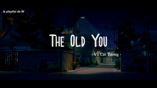 The Old You