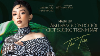 Mash Up: Ánh Sáng Của Đời Tôi / Giọt Sương Trên Mí Mắt