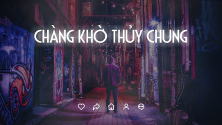 Chàng Khờ Thủy Chung