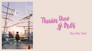 Thuận Theo Ý Trời