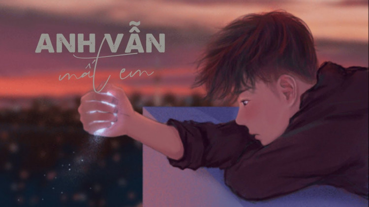 Anh Vẫn Mất Em