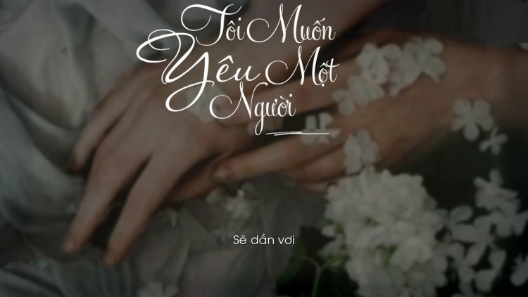 Tôi Muốn Yêu Một Người